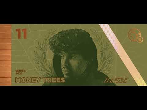 Money Trees #11 - 11 LIT3S