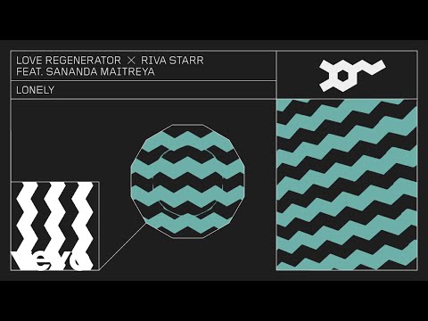 Love Regenerator, Riva Starr - Lonely (Extended) ft. Sananda Maitreya