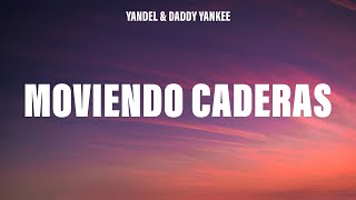 Yandel - Moviendo Caderas (Letra/Lyrics) ft. Daddy Yankee