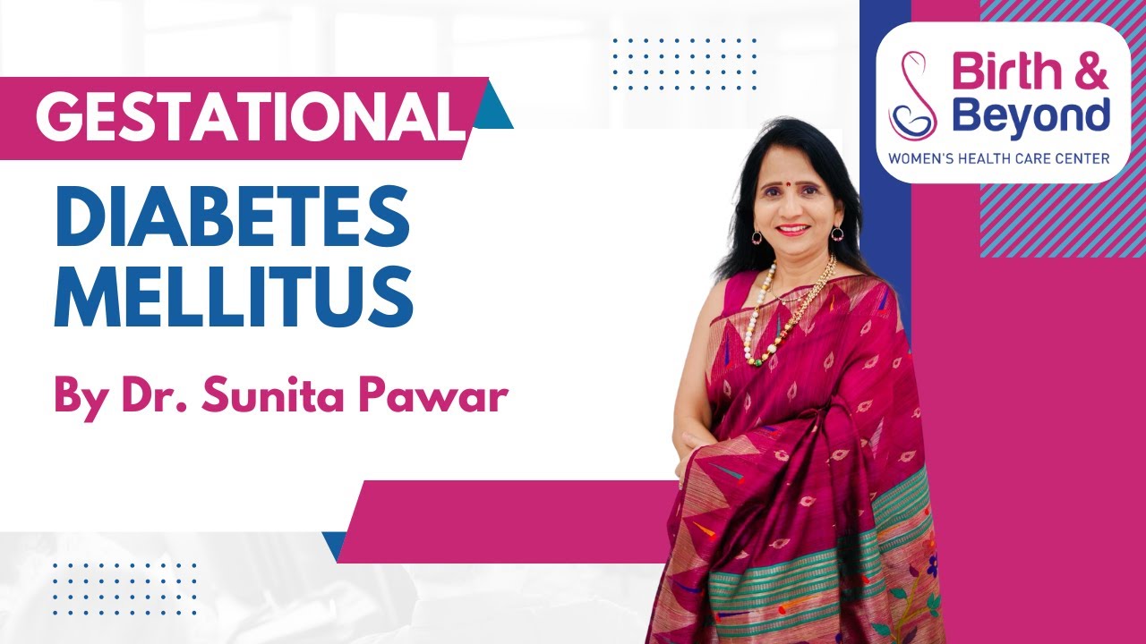 Gestational Diabetes Mellitus (GDM)