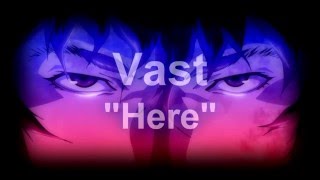 Vast - Here (Sub. Español)