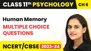 Human Memory - Multiple Choice Questions | Class 11 Psychology Chapter 6 | CBSE 2024-25