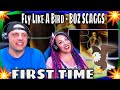 Fly Like A Bird - BOZ SCAGGS | THE WOLF HUNTERZ REACTIONS