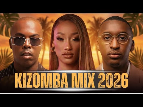 KIZOMBA MIX 2026 💞 Novos Hits de 2026 | Nelson Freitas, Edgar Domingos, Twenty Fingers, Neyna