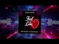 Klaas Ruiz Feel Only Love ​G K Project X ItzCandy Remix