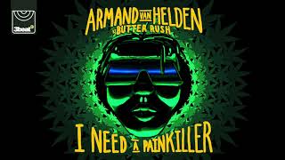 Armand Van Helden vs Butter Rush - I Need A Painkiller (Radio Edit)