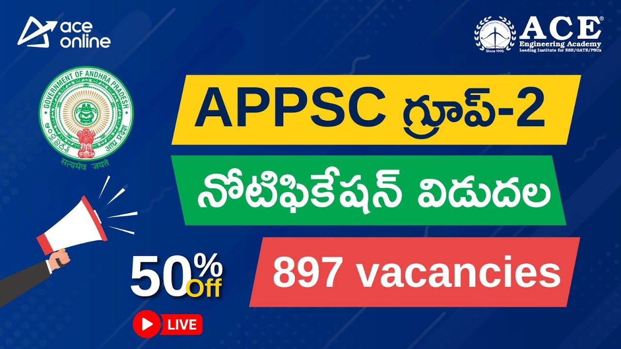 APPSC Group 2 Notification 2023 Released for 897 Posts, ACE Special Offer for APPSC Aspirants LIVE