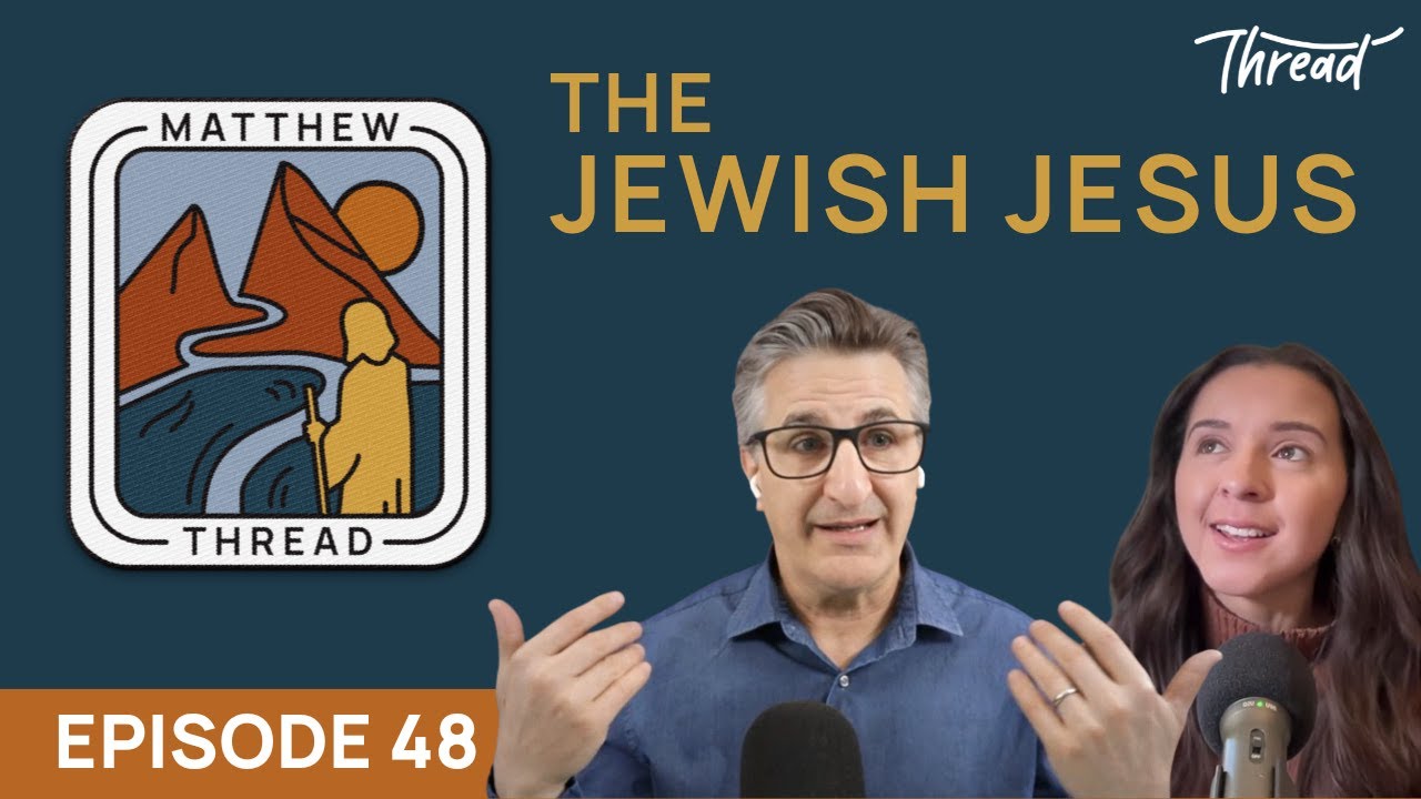 Episode 48: The Jewish Jesus