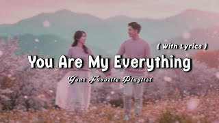 Download lagu You Are My Everything – Beautiful Emotional Love Songs Playlist (Lyrics Video) mp3