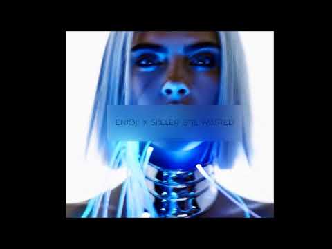 enjoii X skeler - still wasted