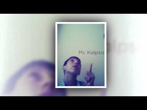 Mc Kalpsiz Ft Kurnaz Mc Sensizliğin acısı