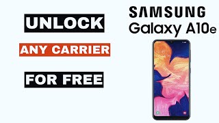 Unlock Samsung Galaxy A10e by code