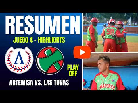 🔴 Artemisa 🆚 Las Tunas | Play Off Serie Nacional 64 | Resumen Juego 4