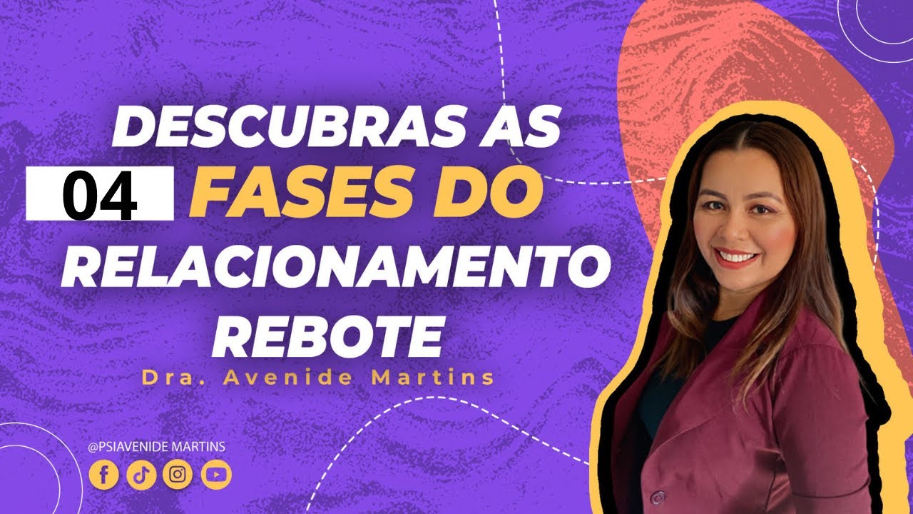 Quais as fases do relacionamento rebote?