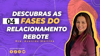 Quais as fases do relacionamento rebote?