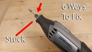 Bit or Collet Stuck In Dremel! 6 ways to fix it