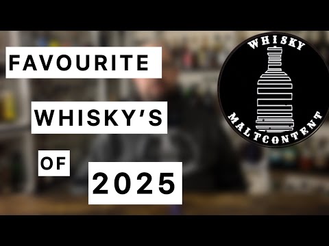 #133 FAVOURITE WHISKY’S OF 2025