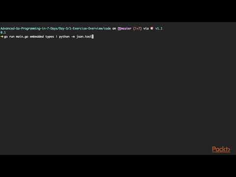 Advanced Go Programming in 7 Days : Task Overview | packtpub.com