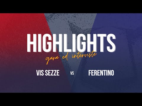 Highlights Vis Sezze - Ferentino