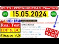 IELTS LISTENING PRACTICE TEST 2024 WITH ANSWERS | 15.05.2024