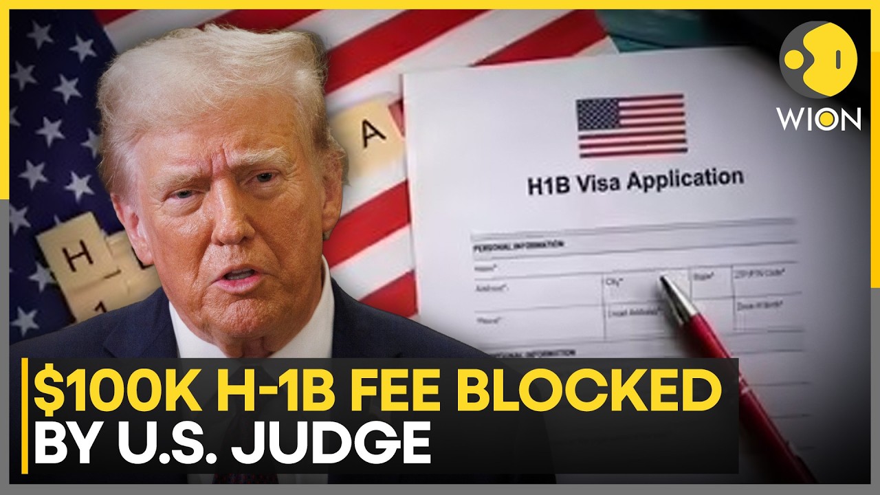 U.S. Judge Strikes Down Trump’s $100,000 H-1B Fee: What It Means | WION News