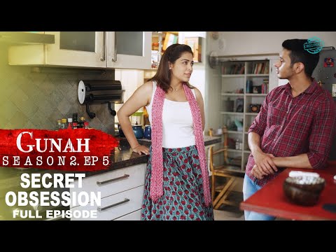 Gunah - SECRET OBSESSION - Episode 17 | गुनाह - गुप्त जुनून | Full Episode | FWFOriginals