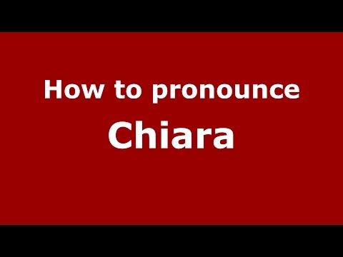 How to pronounce Chiara (Spanish/Argentina) - PronounceNames.com