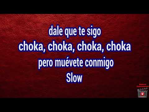 Chayanne ft Ozuna Choka Choka Letras/Lyrics