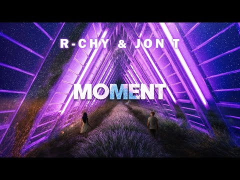 [Future House] R-CHY & JON T - Moment