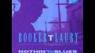 Booker T. Laury - Introduction to the Blues/That's All Right For You