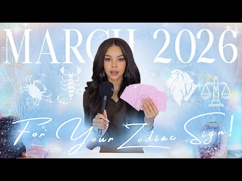 🔮Your March 2026 Horoscopes & Predictions🔥💰📬🏡✨Tarot Reading✨All 12 Zodiac Signs💫🧝‍♀️🦋