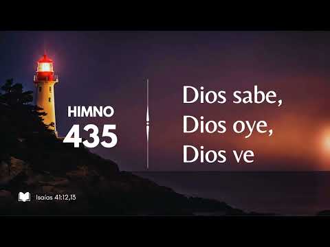 Himno Adventista 435 - Dios sabe, Dios oye, Dios ve