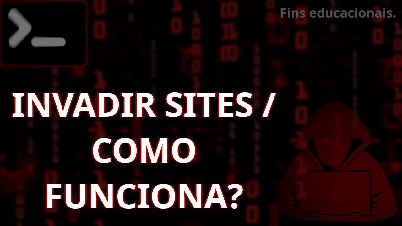 COMO FUNCIONA INVADIR SITE / SERVIDOR WEB