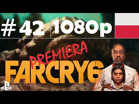 Far Cry 6 🏝🔥 - odc.42 - Rozgrzewka - gameplay PL 1080p [PREMIERA] [POB-LIVE]