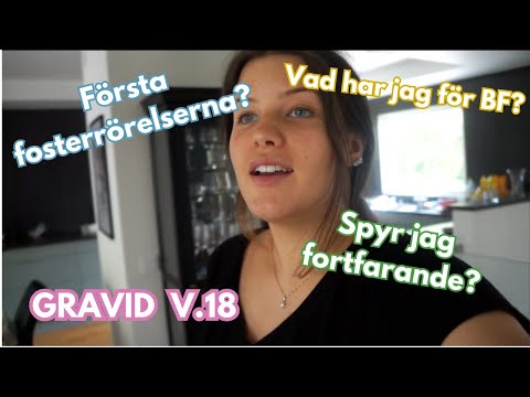 Gravid vecka för vecka - Graviduppdatering vecka 18