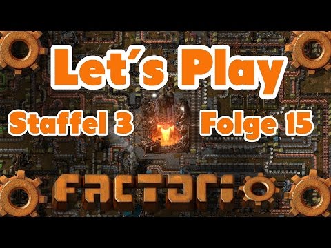 |GER|Lets Play Factorio S3 E15 Blaue Flaschen