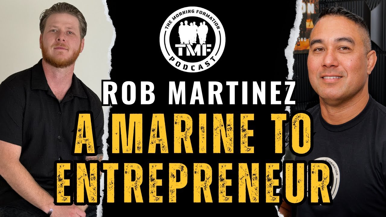 Marine to Entrepreneur: Rob Martinez's Mission to Support Service Members