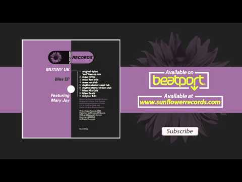 Mutiny UK (featuring Mary Joy) - Bliss (Dylan 'Earl' Barnes Mix)