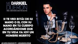 ME DIJERON (LETRA) - DARKIEL OMAR