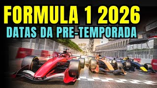 F1 2026 - PRE TEMPORADA DA FORMULA 1 - CONFIRA AS DATAS E LOCAIS 