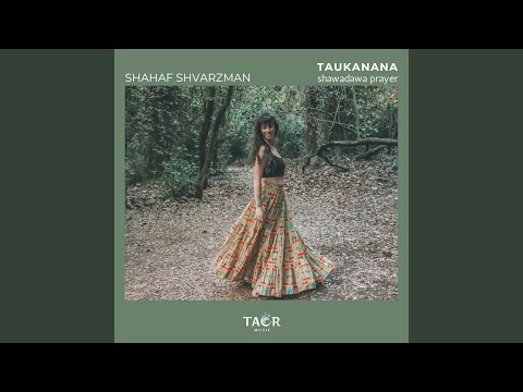 Taukanana - shawadawa prayer