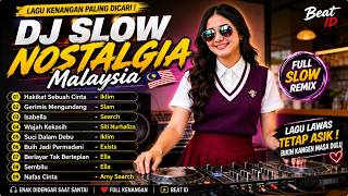 Download lagu DJ Slow Nostalgia Malaysia 2026 🎧 Lagu Kenangan Paling Dicari | Gerimis Mengundang, Isabella mp3