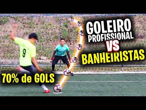 BANHEIRISTAS VS GOLEIRO PROFISSIONAL (IGOR BZK)