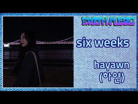 16, hayawn (하얀)  -  six weeks ----- (R&BSoul)