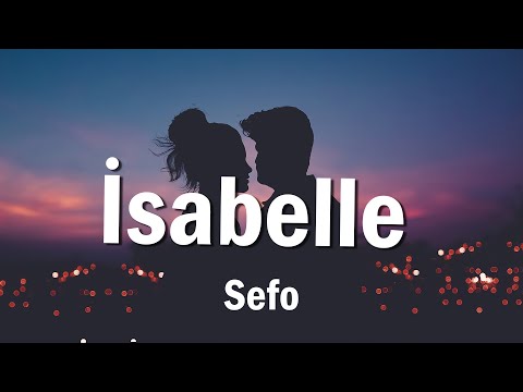 Sefo, Capo - ISABELLE (Sözleri/Lyrics)