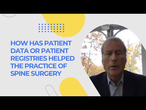 How Has Patient Data or Patient Registries Helped The Practice of Spine Surgery?
