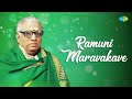 Ramuni Maravakave Maharajapuram Santhanam Tyagaraja Carnatic Classical Music