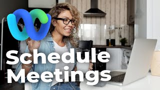 How to Schedule a Meeting in Webex