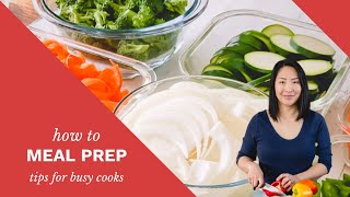 how to meal prep: time-saving tips for busy cooks