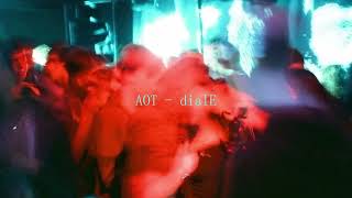 dialE - AOT (Offical Audio)